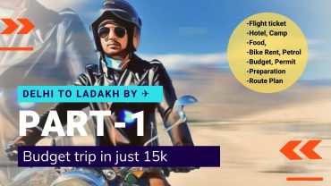 Delhi to Leh Ladakh trip by flight in 15000 budget  (Part-1) 2021| Full information with total cost.