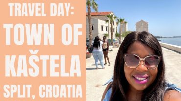 TRAVEL DAY: TOWN OF KAŠTELA IN SPLIT, CROATIA             #budgettravel